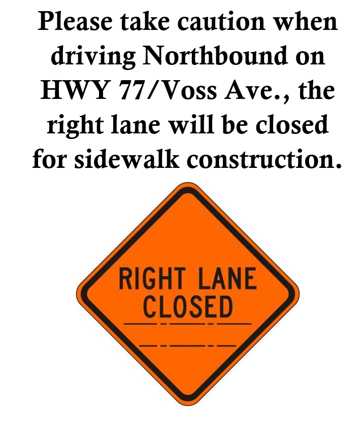 TRAFFIC NOTICE – Lane Closure on HWY77 / Voss Ave.