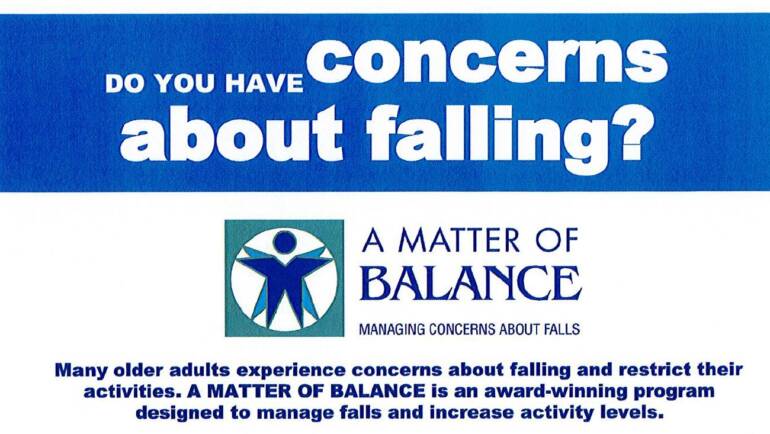 Matter of Balance – Concerns about falling?