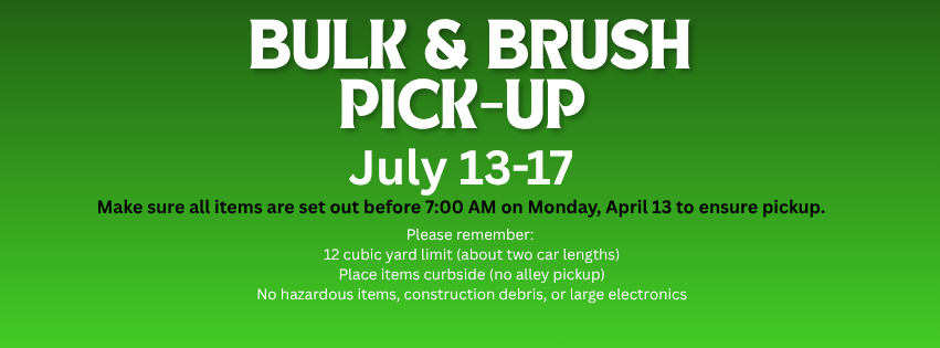 Bulk & Brush Pick Up April 13-17